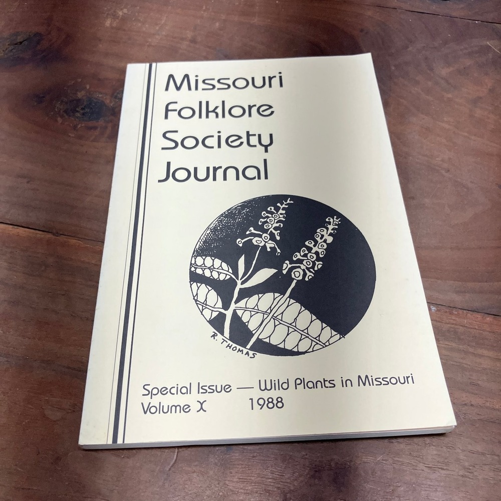 Missouri Folklore Society Journal Vol X 1988 Wild Plants Missouri Botany